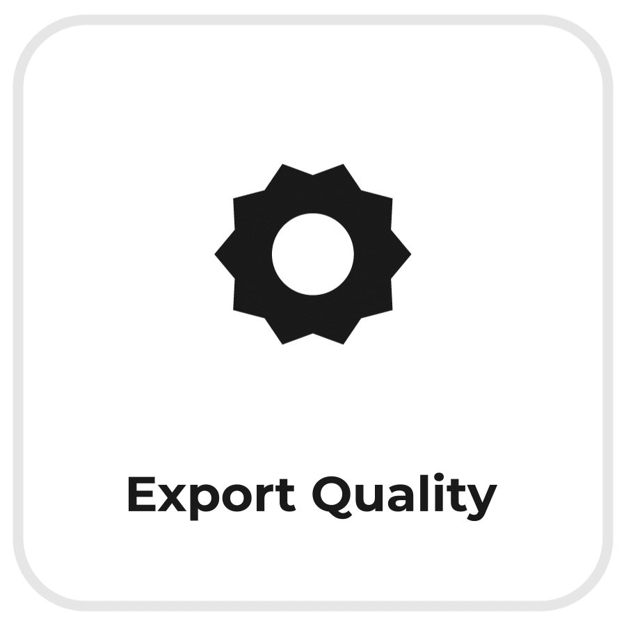 export quality 